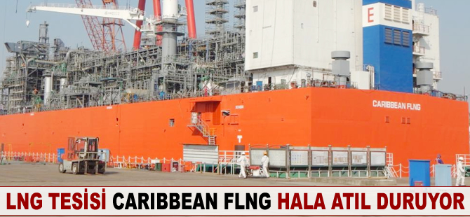 Caribbean FLNG hala atıl duruyor