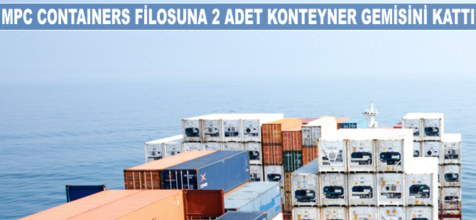 MPC Containers filosunu genişletiyor