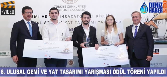 6. Ulusal Gemi ve Yat Tasarım Yarışması ödülleri verildi