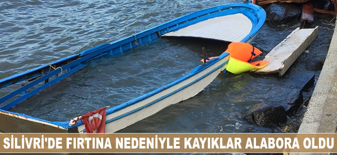 Silivri'de fırtına nedeniyle kayıklar alabora oldu