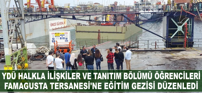 Yakın Doğu Üniversitesi öğrencileri, Famagusta Tersanesi'ne gezi düzenledi