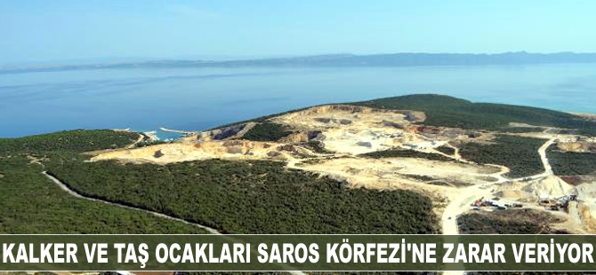 Kalker ve taş ocakları Saros Körfezi'ne zarar veriyor
