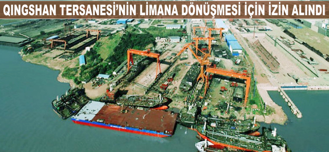 Qingshan Tersanesi, limana dönüşüyor