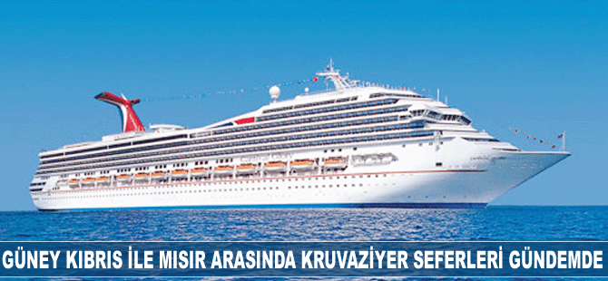 Güney Kıbrıs ile Mısır arasında kruvaziyer seferleri gündeme geldi