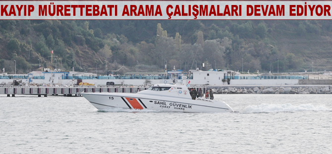 M/V BILAL BAL'ın kayıp mürettebatını arama çalışmaları devam ediyor