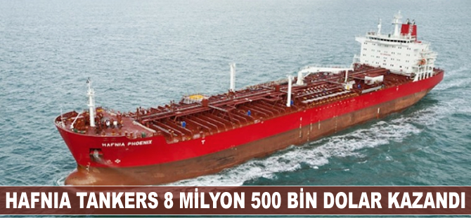 Hafnıa Tankers, satma ve geri kiralama sözleşmesinden 8 Milyon 500 bin dolar kazandı