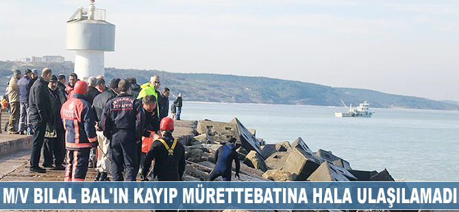 M/V BILAL BAL'ın kayıp mürettebatına hala ulaşılamadı
