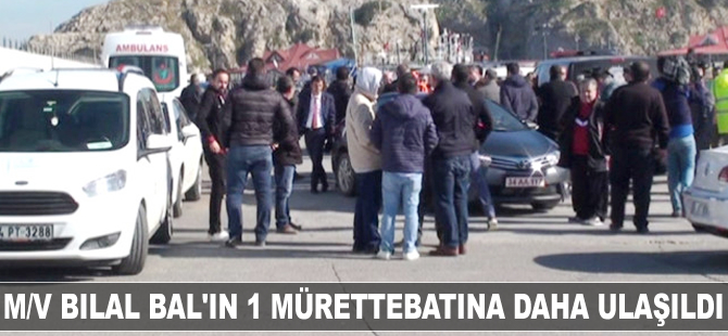 M/V BILAL BAL mürettebatından 1 kişinin daha naaşına ulaşıldı