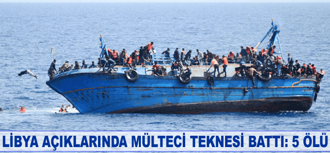 Libya'da mülteci teknesi battı: 5 ölü