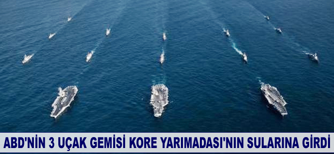 ABD’nin üç uçak gemisi Kore Yarımadası’nın sularına girdi