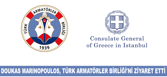 Doukas Marinopoulos, Türk Armatörler Birliği'ni ziyaret etti