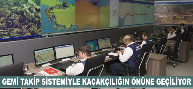 Gemi takip sistemleriyle kaçakçılığın önüne geçiliyor