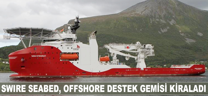Swire Seabed, offshore destek gemisi kiraladı