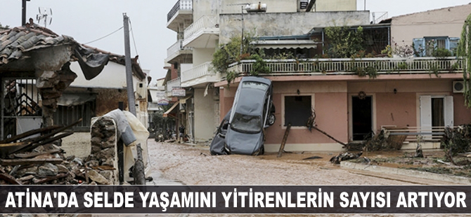 Atina'da selde yaşamını yitirenlerin sayısı artıyor