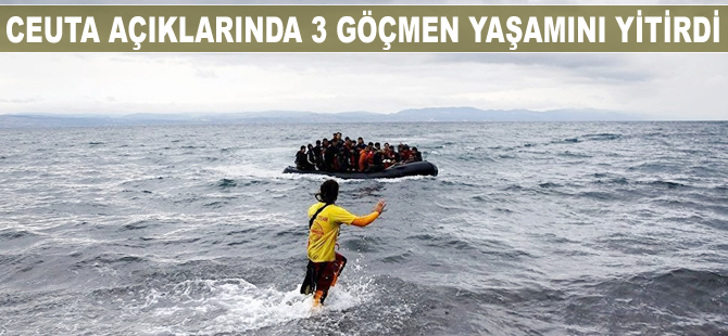 Ceuta açıklarında 3 göçmen  yaşamını yitirdi