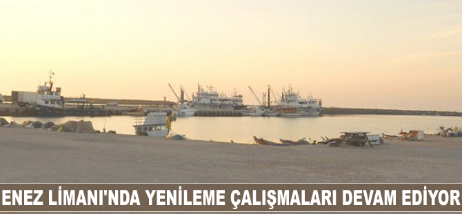 Enez Limanı'nda yenileme çalışmaları devam ediyor