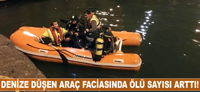 Denize düşen araç faciasında ölü sayısı arttı