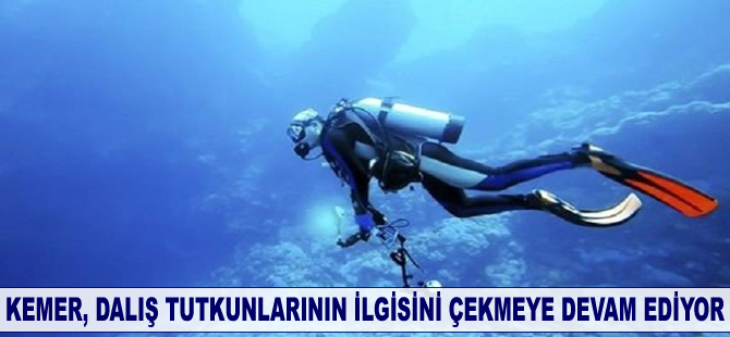 Kemer dalış tutkunlarının ilgisini çekmeye devam ediyor