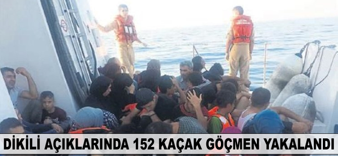 Dikili açıklarında 152 kaçak göçmen yakalandı