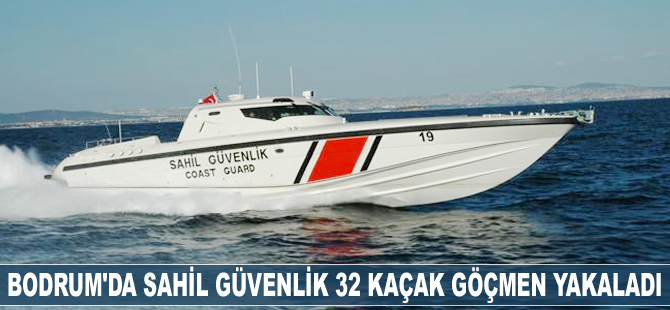 Bodrum'da 32 kaçak göçmen yakalandı