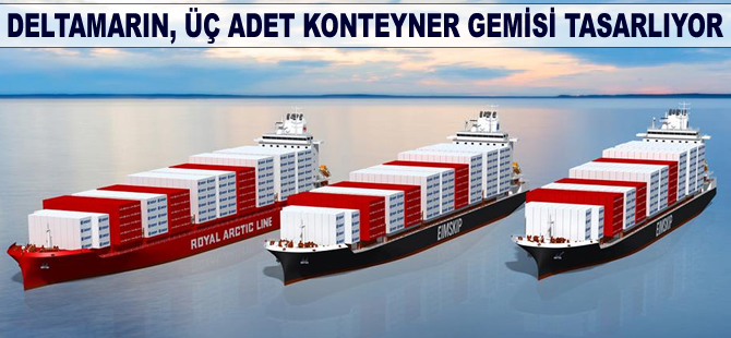 Deltamarin, üç adet konteyner gemisi tasarlıyor