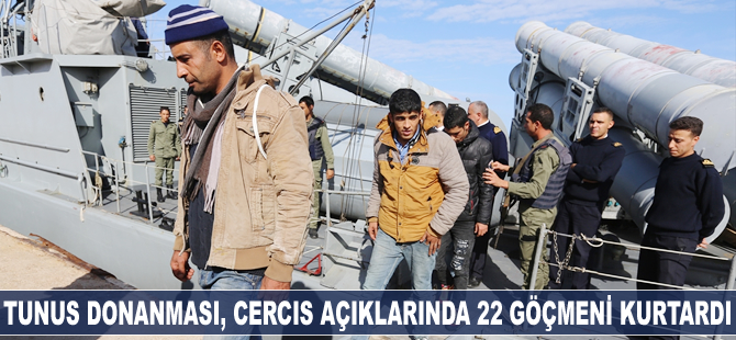 Tunus donanması 22 göçmeni kurtardı