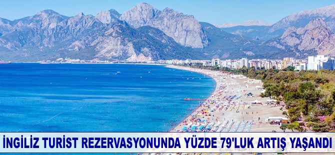 İngiliz turist rezervasyonunda yüzde 79'luk artış yaşandı
