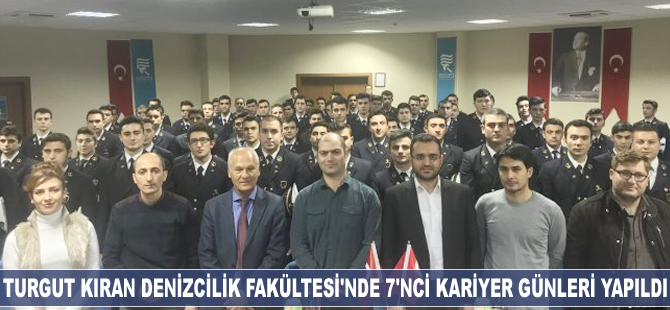Turgut Kıran Denizcilik Fakültesi 7'nci Kariyer Günleri etkinliği gerçekleşti