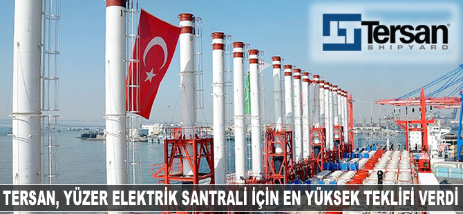 Tersan Tersanesi yüzer elektrik santrali için en yüksek teklifi verdi