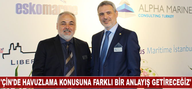 Erhan Esinduy: Çin’de havuzlama konusuna farklı bir anlayış getireceğiz