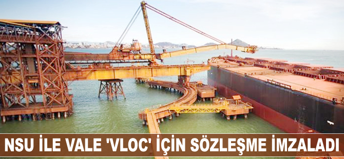 NSU İle Vale 'VLOC' için sözleşme imzaladı
