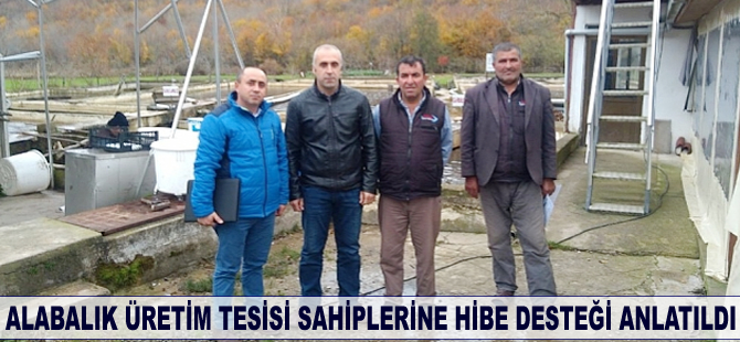 Alabalık üretim tesisi sahiplerine hibe desteği anlatıldı