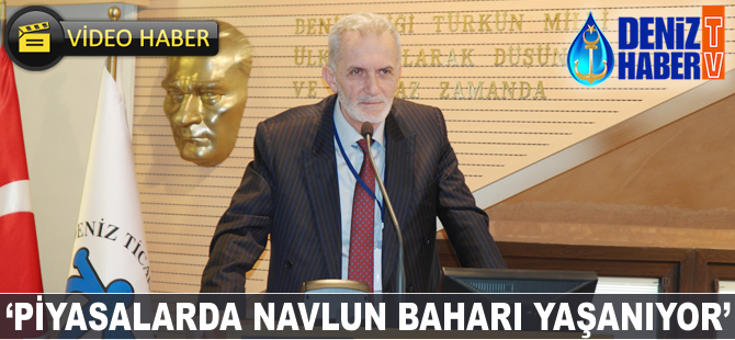'Piyasalarda navlun baharı yaşanıyor'