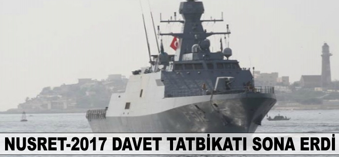 Nusret-2017 Davet Tatbikatı sona erdi
