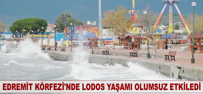 Edremit Körfezi'nde lodos etkili oldu