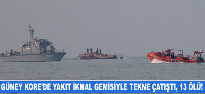 Güney Kore'de yakıt ikmal gemisiyle tekne çatıştı, 13 ölü!