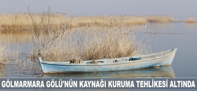 Gölmarmara Gölü'nün kaynağı kuruma tehlikesi altında