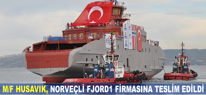 FJORD1 için inşa edilen M/F HUSAVIK, Cemre Tersanesi'nde denize indirildi