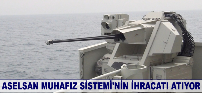 ASELSAN Muhafız Sistemi'nin ihracatı artıyor