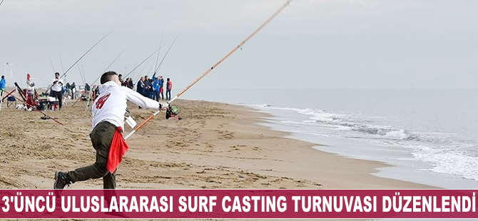 Antalya'da 3'üncü Uluslararası Surf Casting Turnuvası yapıldı