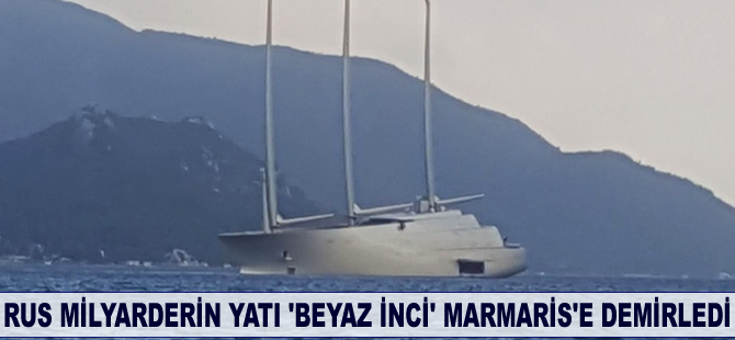 Rus milyarderin yatı “Beyaz İnci” Marmaris'e demirledi