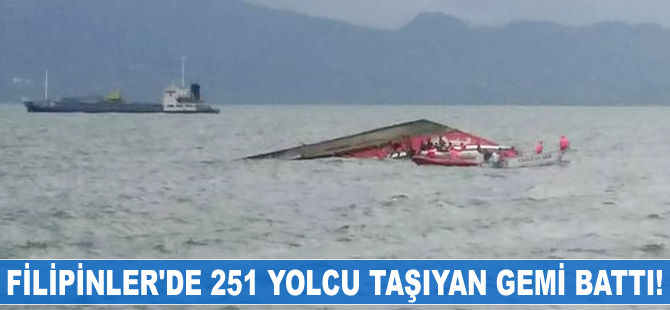 Filipinler'de 251 yolcu taşıyan gemi battı!