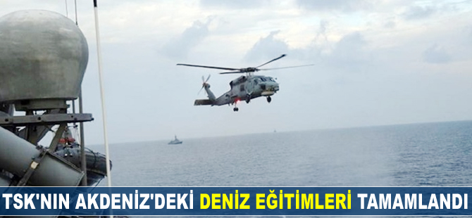 TSK'nın Akdeniz'deki deniz eğitimleri tamamlandı