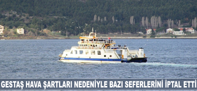 GESTAŞ bazı seferlerini iptal etti