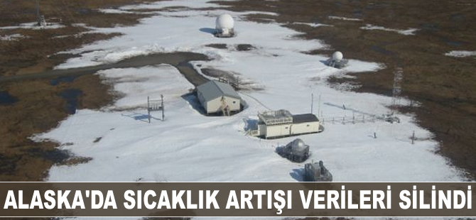Alaska'da sıcaklık artışı verileri silindi