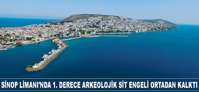 Sinop Limanı'nda 1. derece arkeolojik sit engeli ortadan kalktı