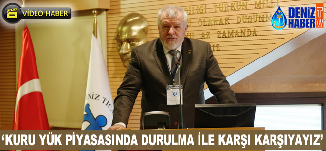 Erbil Özkaya: Kuru yük piyasasında durulma ile karşı karşıyayız