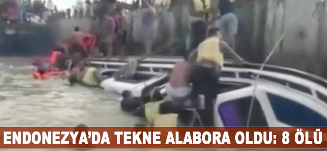 Endonezya’da tekne alabora oldu: 8 ölü