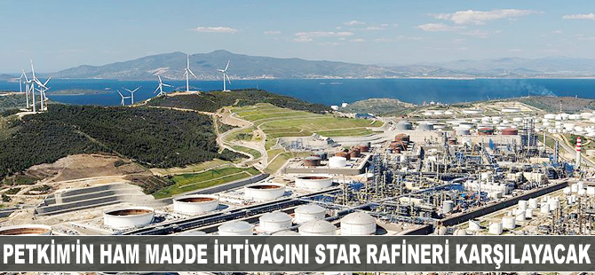 Petkim'in ham madde ihtiyacını Star Rafineri karşılayacak