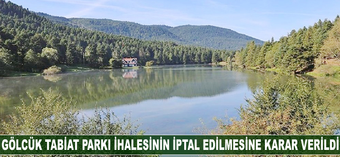 Gölcük Tabiat Parkı ihalesi iptal edildi